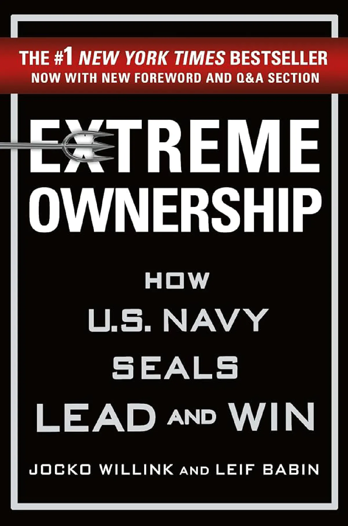 Jocko Willink & Leif Babin : Extreme Ownership 